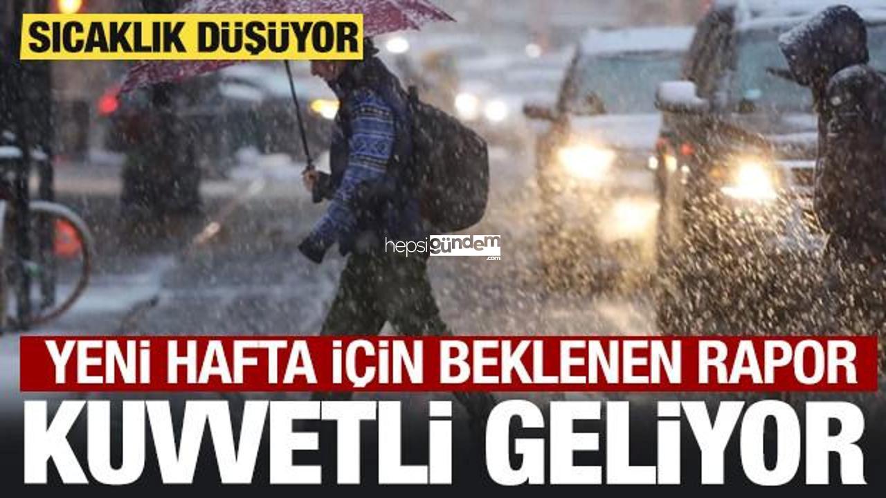 Kuvvetli geliyor! Meteoroloji’den yeni hafta için son dakika uyarısı