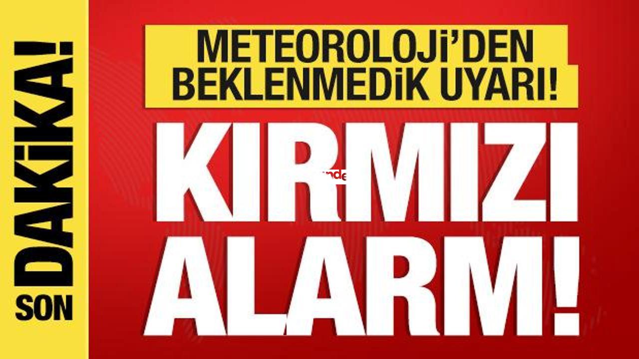 Meteoroloji’den beklenmedik uyarı! Kırmızı alarm…İstanbul için tehlike