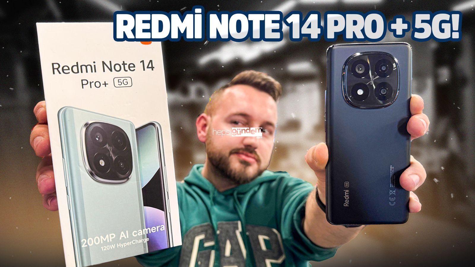 Redmi Note 14 Pro Plus 5G kutu açılımı!