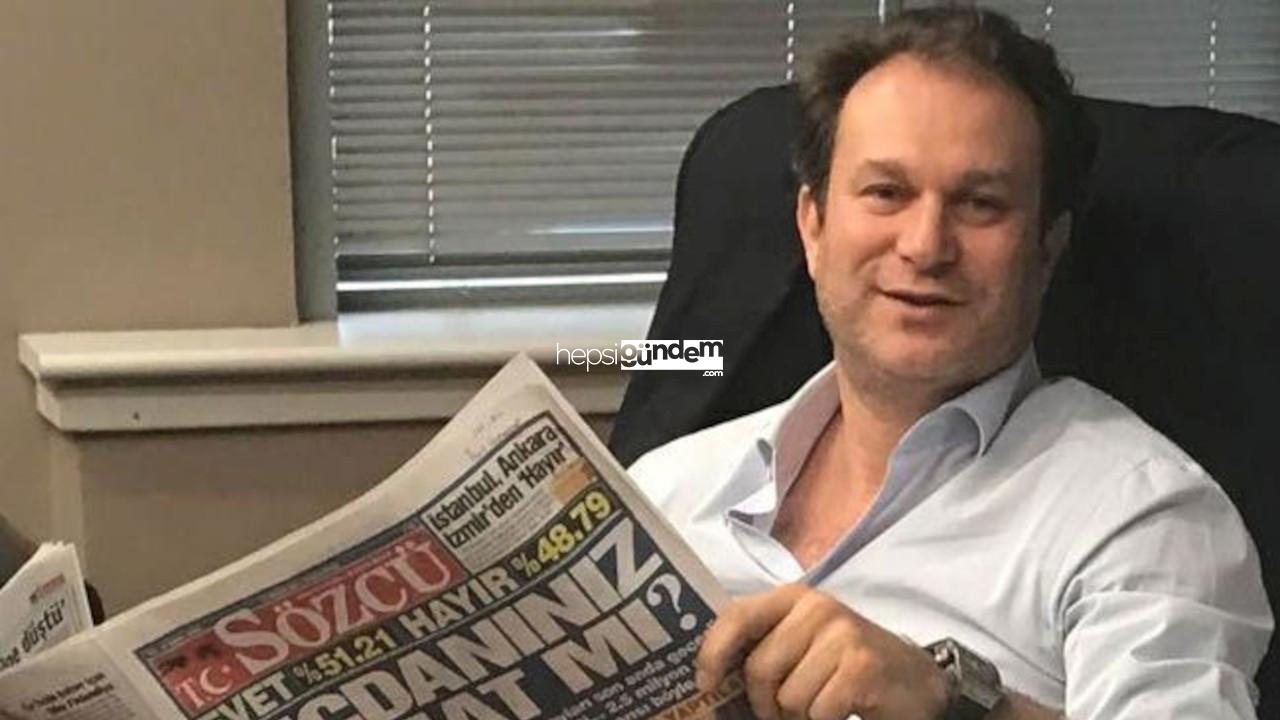 Sözcü Gazetesi sahibi Burak Akbay hakkında yakalama kararı verildi