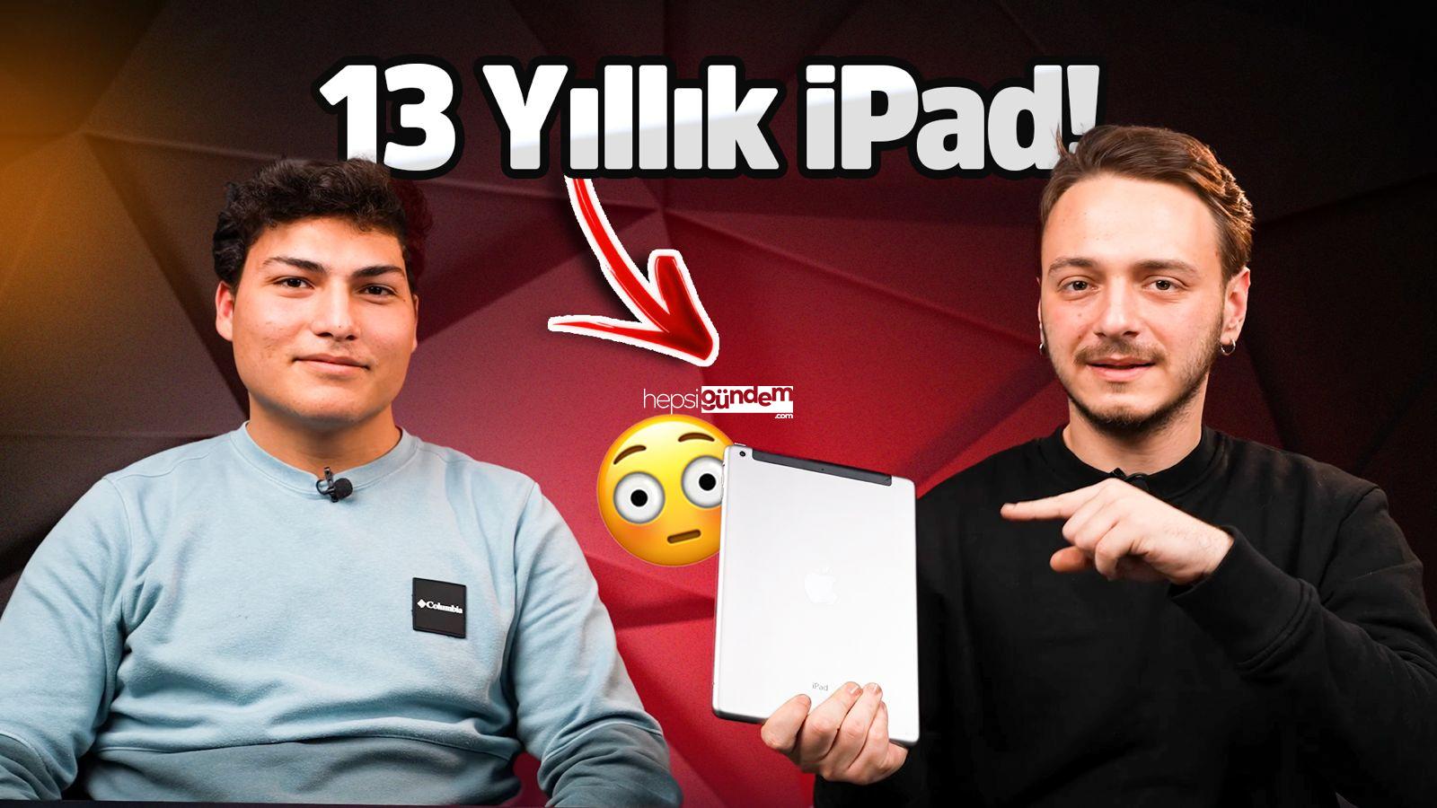 13 yıllık iPad Air şu an ne halde? Takipçi ile özel video!