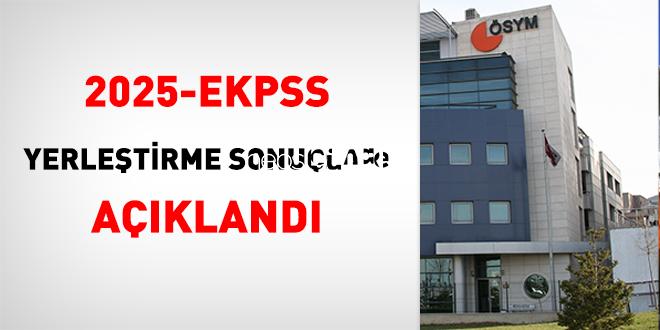 2025-EKPSS Yerleştirme Sonuçları Açıklandı