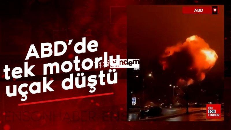 ABD’de tek motorlu uçak düştü: Çok sayıda can kaybı var