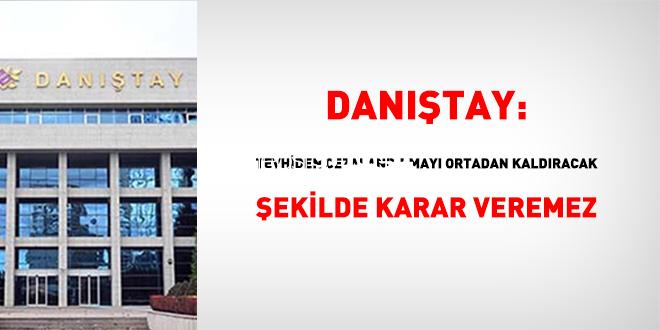 Danıştay: Tevhiden cezalandırmayı ortadan kaldıracak halde karar verilemez