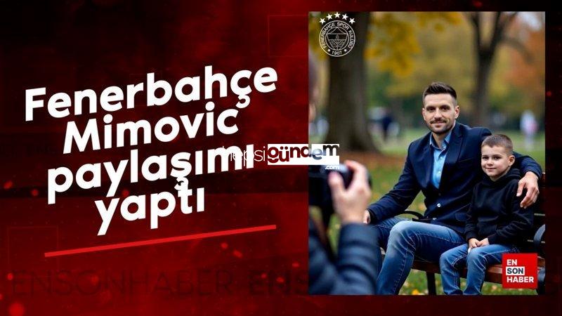 Fenerbahçe, Ognjen Mimovic ile mukavele imzaladı