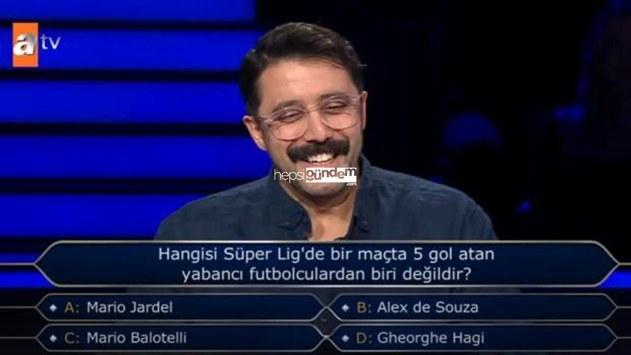 Hangisi Üstün Lig’te bir maçta 5 gol atamamıştır? Milyoner’de 200 bin TL’lik soru