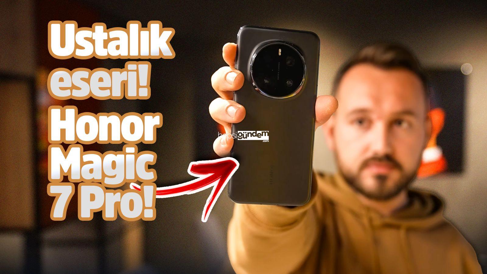 HONOR Magic 7 Pro inceleme!