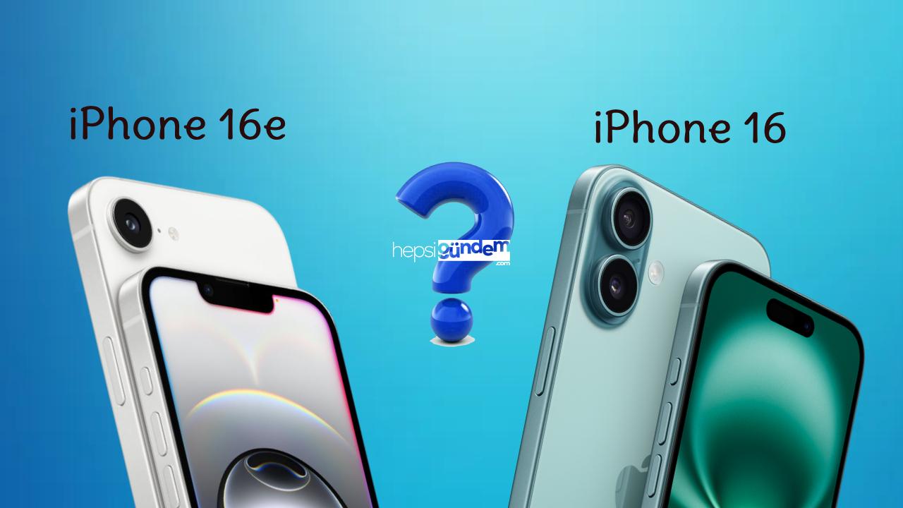 iPhone 16e mi yoksa iPhone 16 mı? Hangisini almak daha mantıklı?