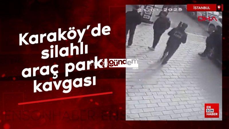 Karaköy’de iş yeri çalışanlarıyla valeler ortasında silahlı araç parkı arbedesi