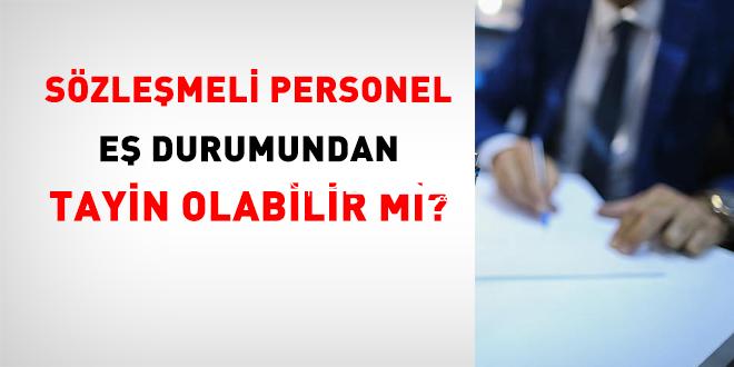 Kontratlı işçi eş durumundan tayin olabilir mi?