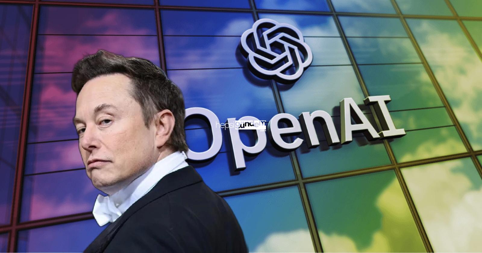 OpenAI’yi satın almak için teklif yapan Elon Musk, dalga konusu oldu!