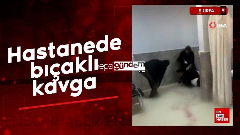 Şanlıurfa’da hastanede bıçaklı hengame: 5 yaralı