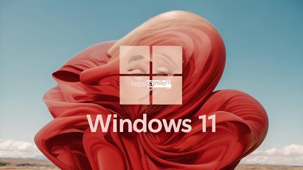 Windows 11 için beklenen güncelleme geldi! İşte yenilikler