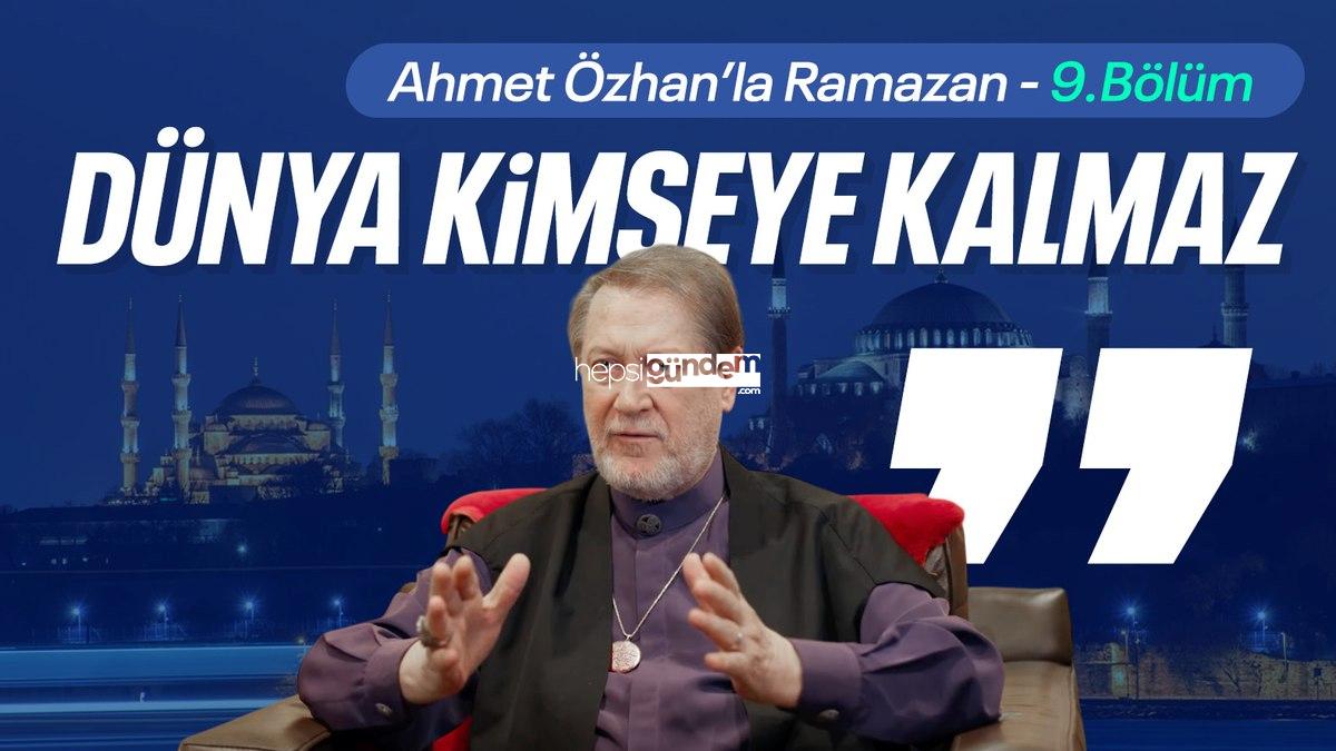 Ahmet Özhan’la Ramazan 9. kısım