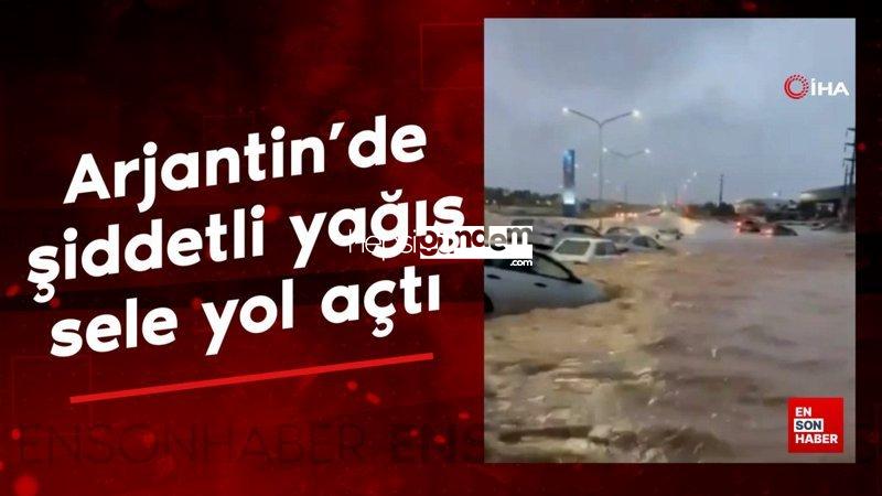 Arjantin’de şiddetli yağış sele yol açtı