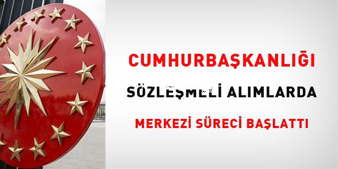 Cumhurbaşkanlığı, kontratlı alımlarda merkezi süreci başlattı