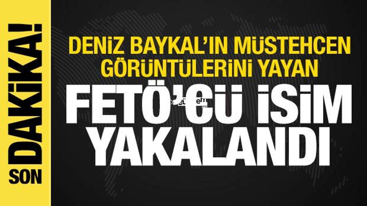 Deniz Baykal’ın müstehcen manzaralarını yayan takımdaki FETÖ’cü yakalandı