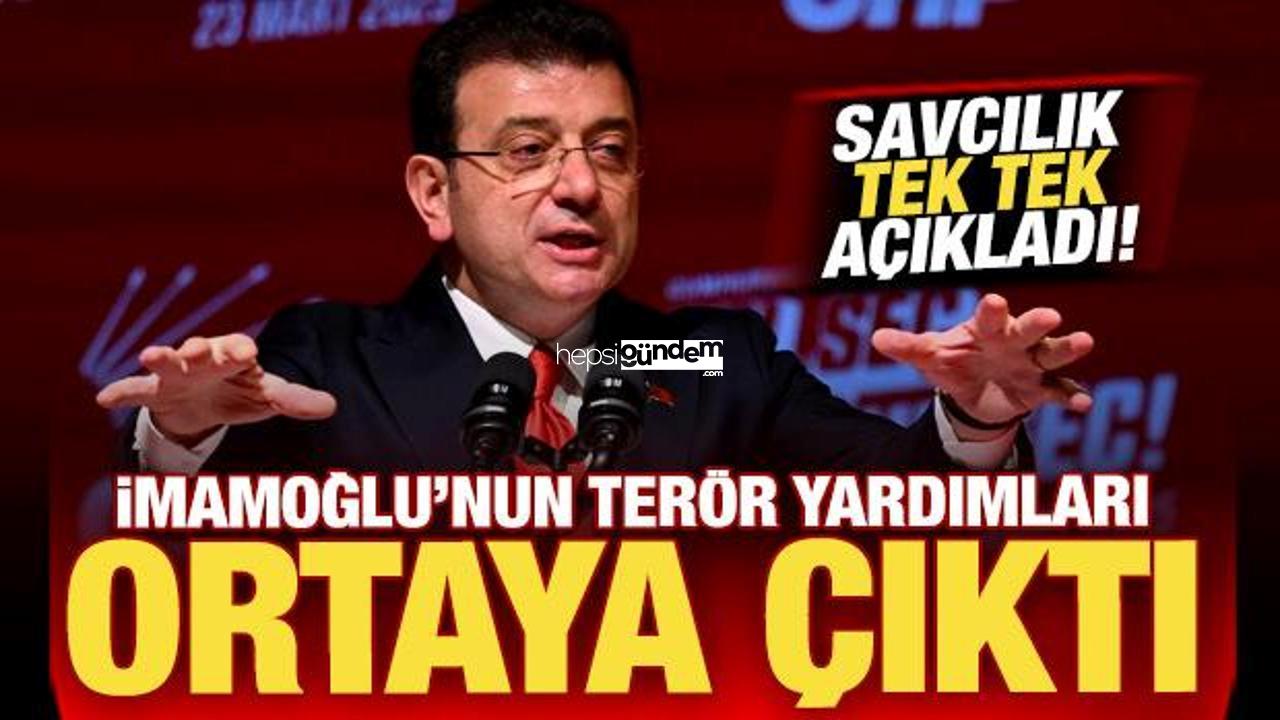 İmamoğlu’nun terör örgütüne yardımları ortaya çıktı! İşte savcılığın sevk yazısı