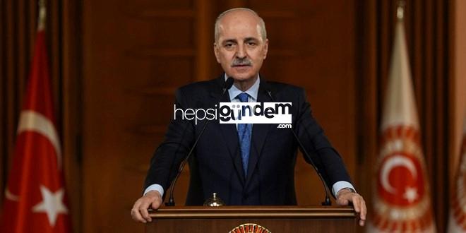 Kurtulmuş: Türkiye, Kendi İstediği Yerde Olacak