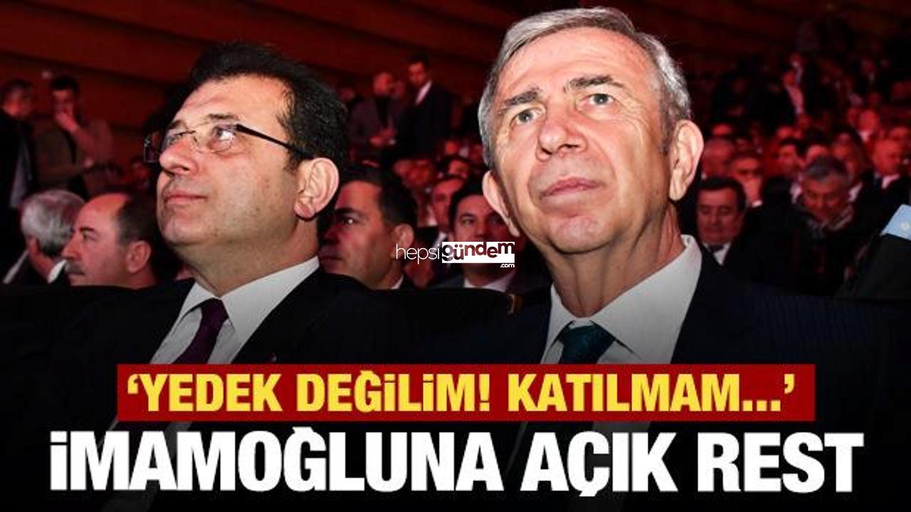 Mansur Yavaş’tan İmamoğlu’na açık rest: Yedek değilim! Katılmam…