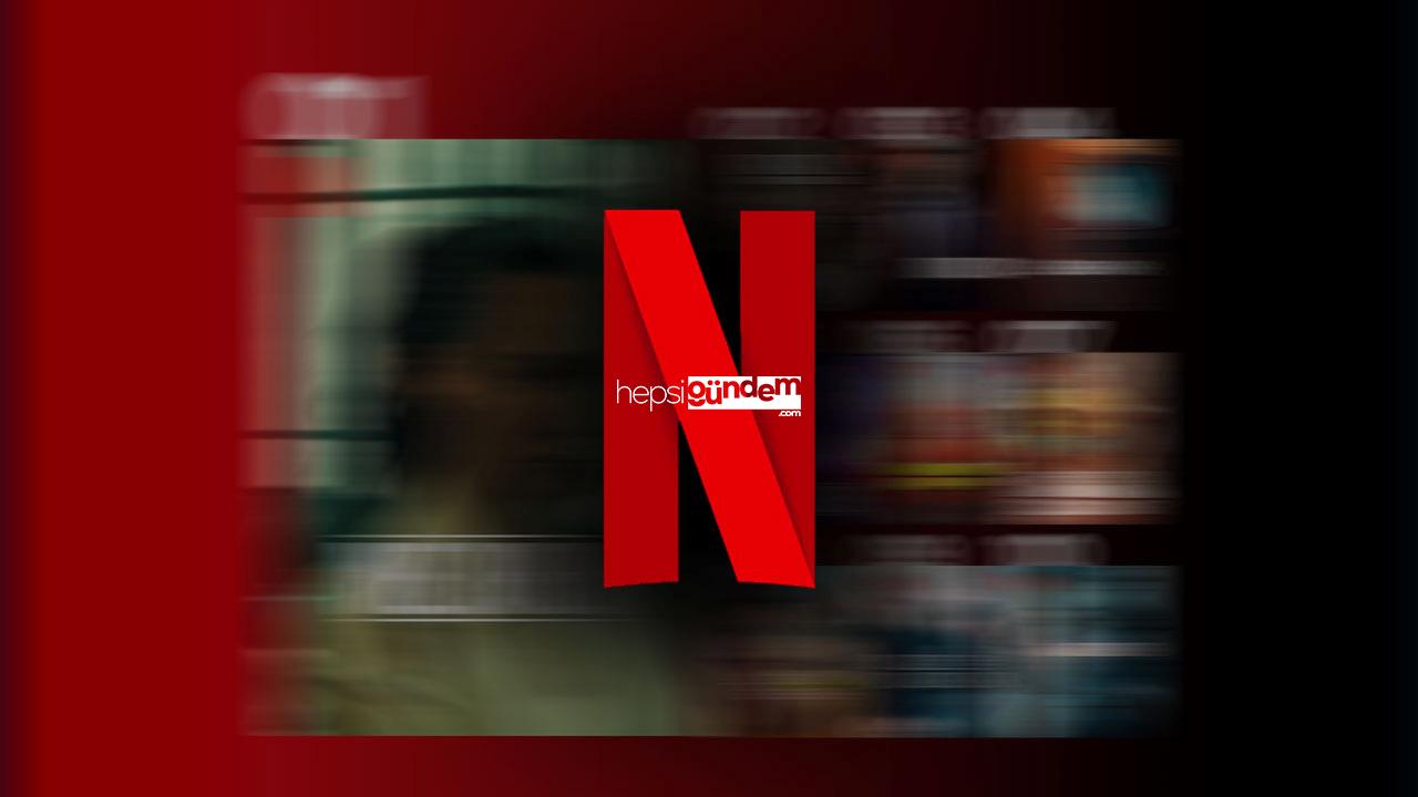 Netflix Türkiye, en çok izlenen diziler ve filmler!