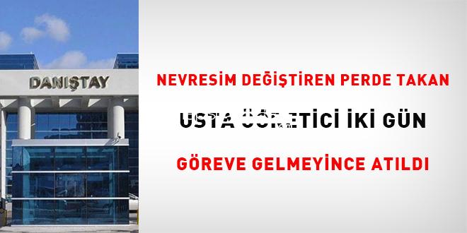 Nevresim değiştiren perde takan usta öğretici iki gün vazifeye gelmeyince atıldı