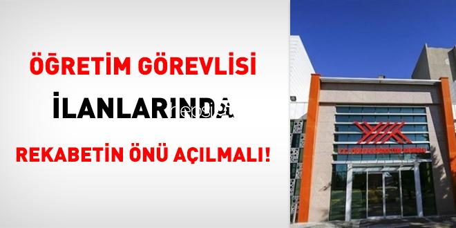 Öğretim Vazifelisi İlanlarında Rekabetin Önü Açılmalı!