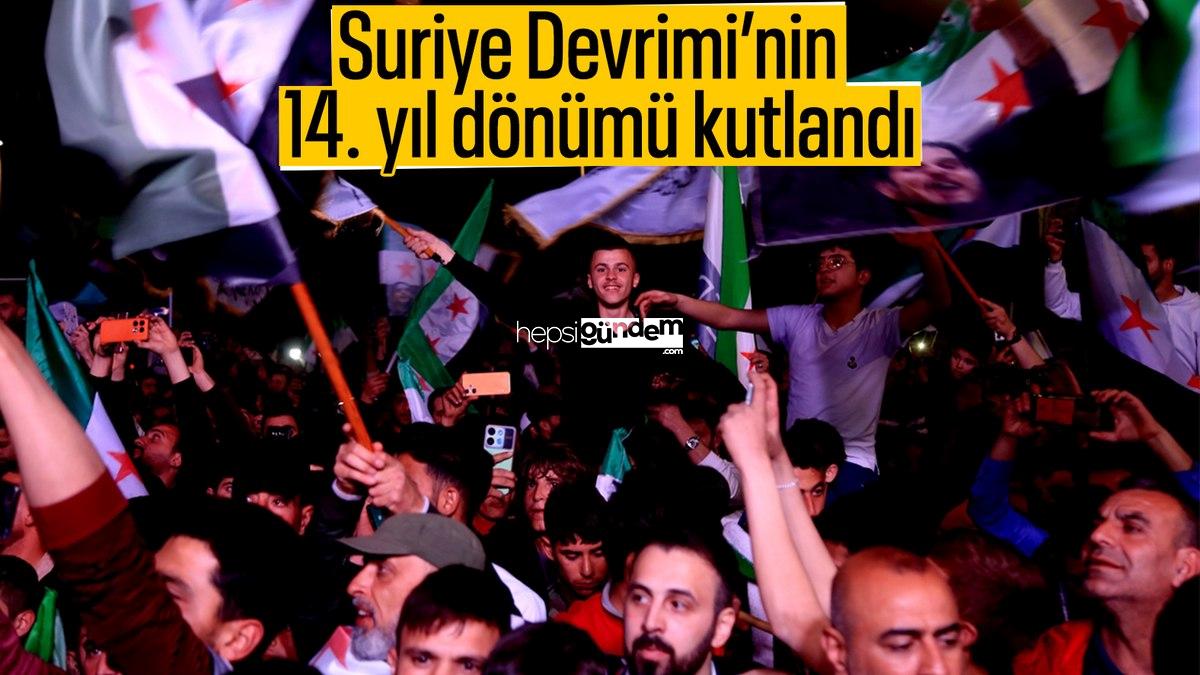 Suriye Devrimi’nin 14. yıl dönümü coşkuyla kutlandı